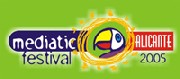 Mediatic festival 2005 (Alicante)...te vienes??